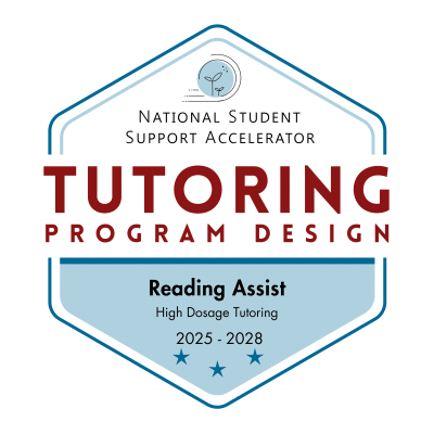 National Student Support Accelerator
Tutoring Program Design
Reading Assist
High Dosage Tutoring
2025 - 2028